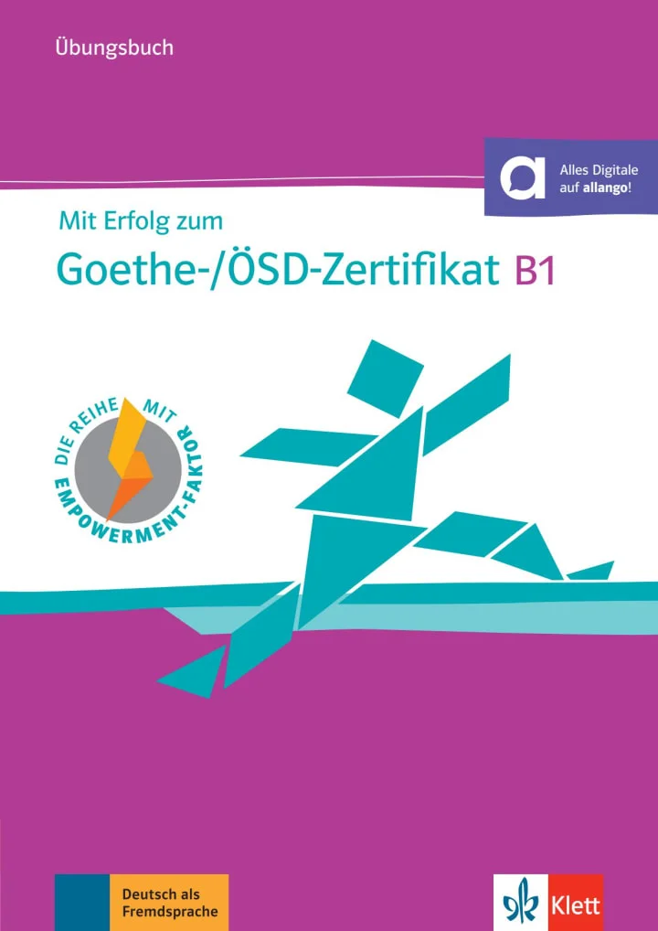 Mit Erfolg zum Goethe ÖSD Zertifikat B1